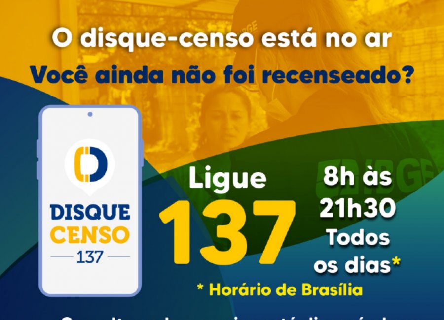 IBGE disponibiliza o número 137 para os registros finais do Censo 2022