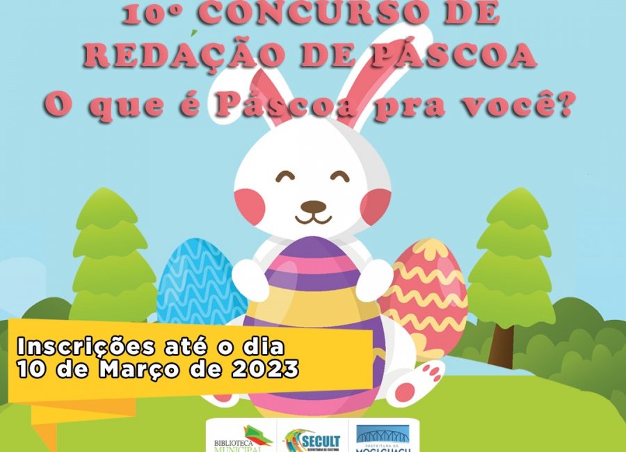 Cultura vai iniciar as inscrições para o 10º Concurso de Redação de Páscoa