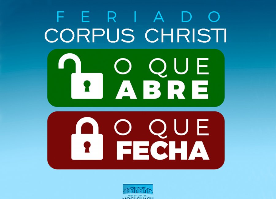 Feriado de Corpus Christi: confira o que abre e fecha