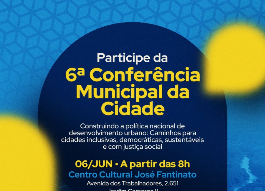 Mogi Guaçu promove 6ª Conferência Municipal da Cidade no dia 6 de junho, no Centro Cultural