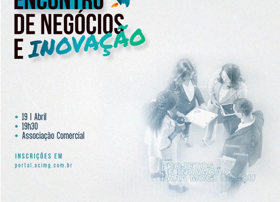 Mogi Guaçu sedia 1º Encontro de Negócios e Inovação